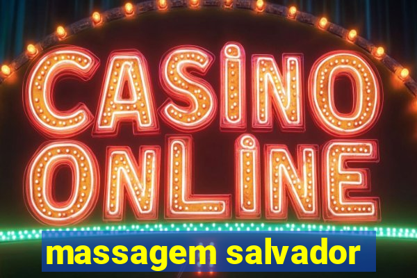 massagem salvador